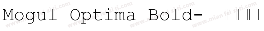 Mogul Optima Bold字体转换